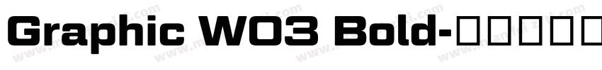 Graphic W03 Bold字体转换